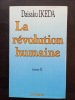 La révolution humaine vol II. Traduit de l’anglais par Marc Albert. Illustré par Teikichi Miyoshi. IKEDA, Daisaku