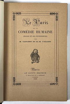 Le Paris de la Comédie humaine : Balzac et ses fournisseurs . CLOUZOT, Henri ; VALENSI, R. H.
