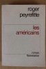 Les Américains.. Peyrefitte (Roger) 