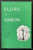 Flore du Gabon [4 volumes]. KOECHLIN, Jean ; HEINO, Heine ; LETOUZEY, René ; WHITE, Frank ; 