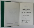 Les élevages des petits animaux leurs enseignements [2 volumes]. Préface de Pierre-Paul Grassé. Réimpression 1976. SIRE, Marcel