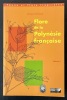 Flore de la Polynésie française [2 volumes]. FLORENCE, Jacques