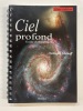 Ciel profond - 3ème Edition. Lehénaff Christophe