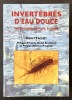 Invertébrés d’eau douce : systématique, biologie, écologie. [avec la collab. de] Philippe Richoux, Michel Bournaud et Philippe Usseglio-Polatera. ...
