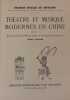Théâtre et musique modernes en Chine. Avec une étude technique de la musique chinoise et transcription pour piano par André Gailhard.. SOULIÉ DE ...