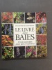 Le livre des baies. Fruits sauvages pour parcs et jardins. Belder Jelena de ; Misonne Xavier