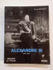 Alexandre III (avec un envoi de l’auteur). BENSIDOUN, Sylvain