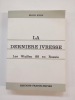 La dernière Ivresse. Les Waffen SS en Russie (sans jaquette). KERN, Erich