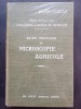 Traité pratique des applications agricoles du microscope I. Guide pratique de microscopie agricole. DAUFRESNE, Alexandre