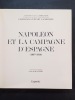 Napoléon et la campagne d'Espagne (1807-1814). Illustrations originales de Louis de Beaufort. CARMIGNIANI, J.-C; TRANIE, J. d'après les notes et ...