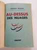 Au-dessus des nuages. Orné de 32 pages en héliogravure. PICCARD, Auguste