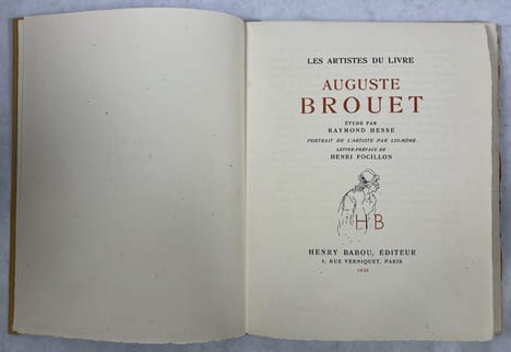 Auguste Brouet. étude par Raymond Hesse.Portrait de l’artiste par lui-même. Lettre-préface de Henri Focillon. HESSE, Raymond