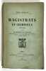 Magistrats et criminels, 1795-1844 : d'après les Mémoires de Gaillard, ancien président de la Cour de justice criminelle de Seine-et-Marne, conseiller ...