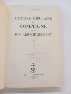 Histoire populaire de Compiègne et de son arrondissement. BENAUT, L.-A.
