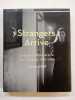 Strangers Arrive. Emigrés and the Arts in New Zealand, 1930-1980. BELL, Leonard