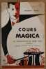 Cours Magica, la prestidigiation pour tous (cours complet en 12 leçons). Veno, Robert