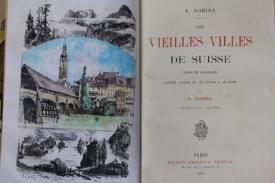 Les Vieilles villes de Suisse. Illustré de 105 dessins à la plume de Robida.