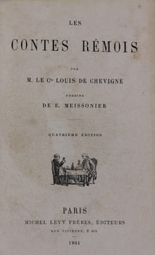 Les contes Rémois. Dessins de E. Meissonier. . Chévigné (Comte de) - Meissonier (Ernest)