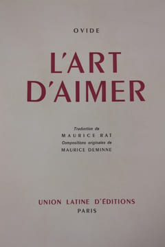 L’art d’aimer. Traduction de Maurice Rat. Compositions originales de Maurice Deminne.. Ovide - Deminne (Maurice)