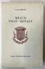 Melun ville royale. Avant-propos de Marcel Houdet... Préface d’André Billy.... BRIDOUX, Fernand