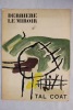 N° 82-83-84 ; janvier-février-mars 1956.. [Derrière le miroir] Tal Coat (Pierre) 