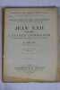 Jean XXII (1316-1334). Lettres communes analysées d’après les registres dits d’Avignon rt du Vatican. Vingtième fascicule. Tome VIII Feuilles 25 à 51. ...