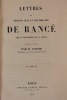 Lettres de Armand-Jean Le Bouthillier de Rancé, abbé et réformateur de la Trappe. Recueillies et publiées par B. Gonod.. Rancé (Armand-Jean Le ...