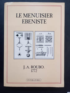 Le menuisier ébéniste - reimpression de 1772