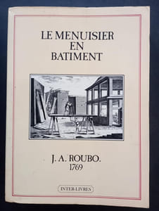 L'art du menuisier - Première partie et deuxième partie