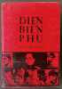 Dien Bien Phu. 4e édition revue. GIAP, VO NGUYEN 