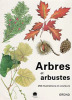 Arbres et arbustes. Vetvicka Vaclav (texte) ; Matousova Vlasta (illustrations)