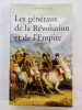 Les Généraux de la Révolution et de l'Empire - Etude. SIX, Georges