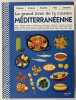 Le grand livre de la cuisine méditerranéenne. 