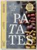 Le grand livre des patates: Variétés - Techniques - Recettes - Conseils. Photographies Valérie Lhomme. FRéCHET, Marie-Laure ; ABRAHAM, Bérengère