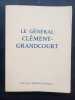 Le général Clément-Grandcourt . Pensées et maximes posthumes. Éloge par le Colonel Lacassie. Essai de bibliographie.. 