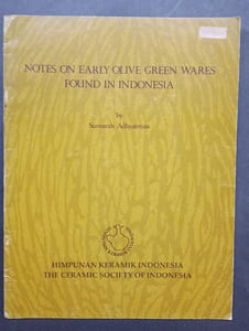 Notes on Early Olive Green Wares found in Indonesia