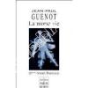 La morte vie. Guenot (Jean-Paul)