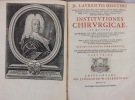 Institutiones Chirurgicae. Opus quadraginta fere annorum, nunc demum, post aliquot editiones germanica lingua evulgatas, in exterorum gratiam latine ...