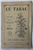 Le Tabac, la plante et ses variétés. Réimipression de Le Bailly, Paris, 1888. HOPFFELD