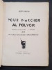 Pour marcher au pouvoir - Des leçons d'hier aux tactiques socialistes d'aujourd'hui. MOCH, Jules