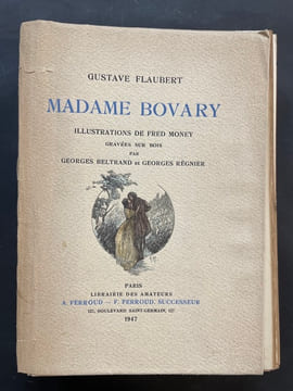 Madame Bovary. Illustrations de Fred Money gravées sur bois par Georges Beltrand et Georges Régnier.. FLAUBERT (Gustave)