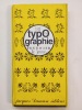 Typographie par Fournier, le jeune: 1712-1760. Schmidt Friderichs, Bertram