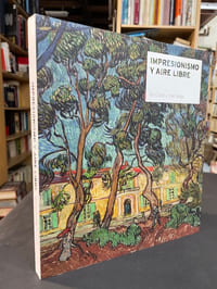 Impresionismo y aire libre - de corot a van gogh