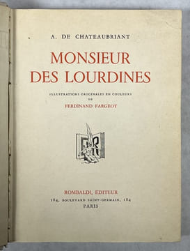 Monsieur des Lourdines, histoire d'un gentilhomme campagnard . Illustrations originales en couleurs de Ferdinand Fargeot . CHATEAUBRIANT, Alphonse de