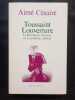 Toussaint Louverture. La Révolution Française et le problème colonial. Césaire, Aimé