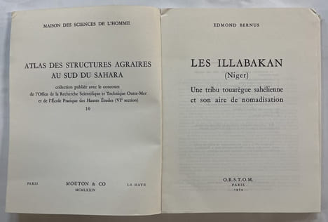 Les Illabakan (Niger). Une tribu touarègue sahélienne et son aire de nomadisation. BERNUS, Edmond