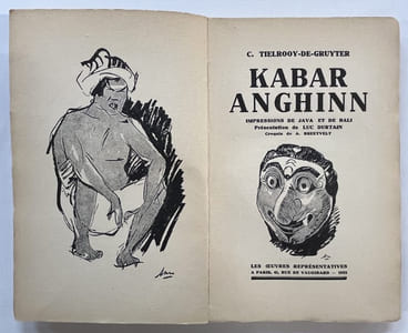 Kabar Anghinn. Impressions de Java et de Bali. Présentation de Luc Durtain. Croquis de A. Breetvelt