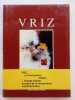 Vriz : Oeuvres de 1983 à 1989. . Préface de Marcel Garrigou. BONTEMPELLI, Guy; LECHIEN, Marc;  PAYEN-APPENZELLER, Pascal; GARRIGOU,  Marcel 