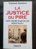 La Justice du pire - Les cours martiales sous Vichy. SANSICO, Virginie