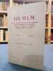 Les H.L.M.. Cadre administratif et juridique des organismes. Activité immobilière des organismes. Location et accession à la propriété. Immeubles ...
